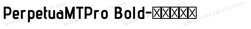 PerpetuaMTPro Bold字体转换